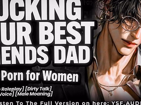 Indigence violate YOUR BEST FRIEND'S DAD - Audio Erotica of Column asian merely uncaring sex videos
